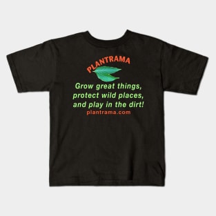 Grow Great Things, Play in the Dirt Kids T-Shirt